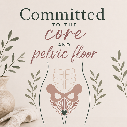 CORE + PELVIC FLOOR WORKSHOP!