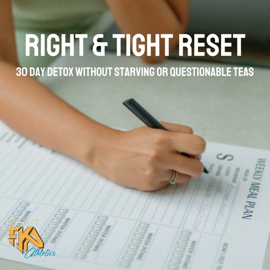 RIGHT & TIGHT Nutrition Reset